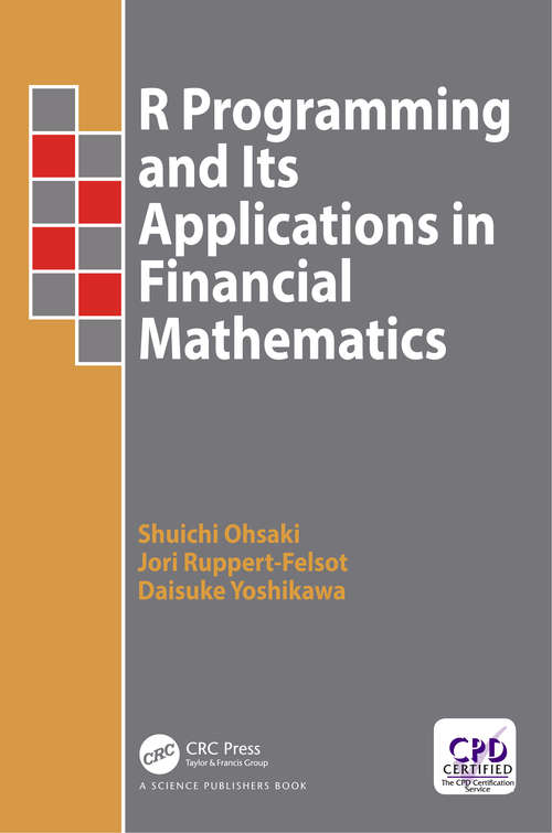 Book cover of R Programming and Its Applications in Financial Mathematics