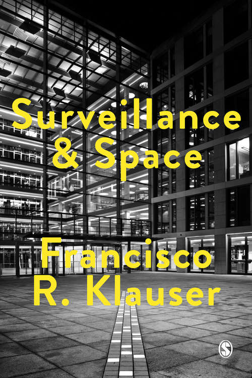 Book cover of Surveillance and Space (First Edition) (Society and Space)