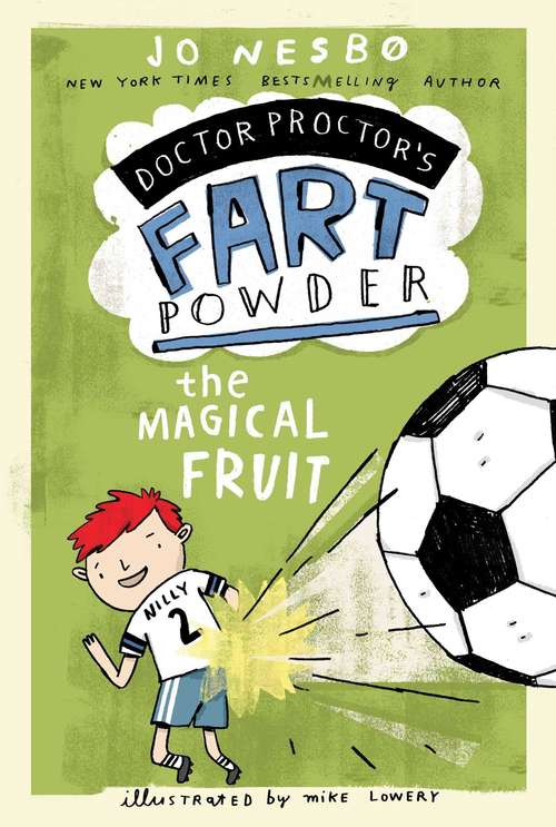 Book cover of The Magical Fruit (Doctor Proctor's Fart Powder)