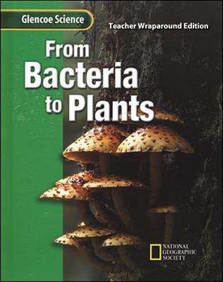 Book cover of Glencoe Science: From Bacteria to Plants