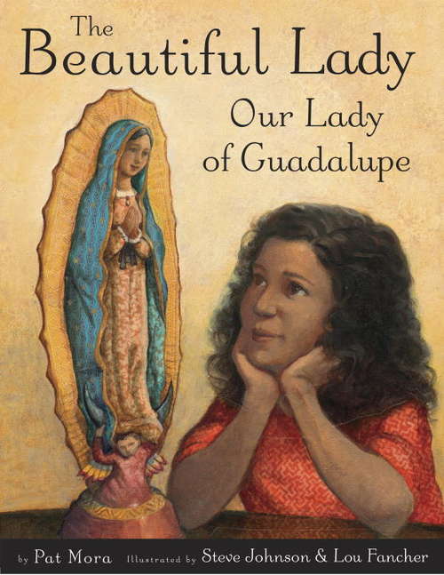 Book cover of The Beautiful Lady: Our Lady of Guadalupe