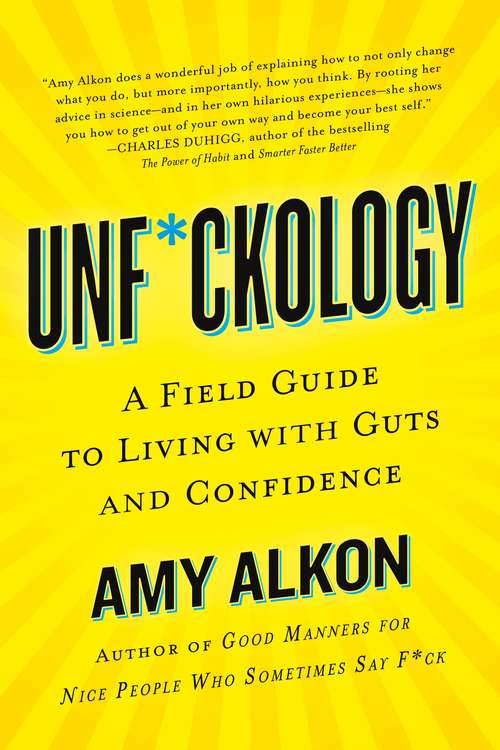 Book cover of Unf*ckology: A Field Guide to Living with Guts and Confidence