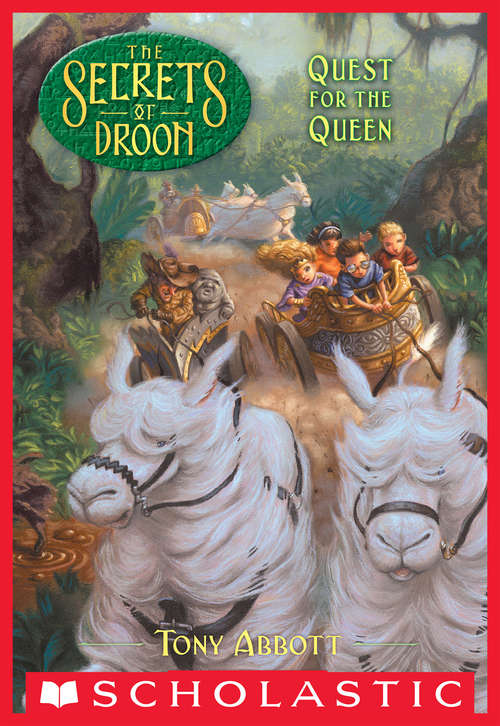 Book cover of Quest for the Queen (Secrets of Droon #10)