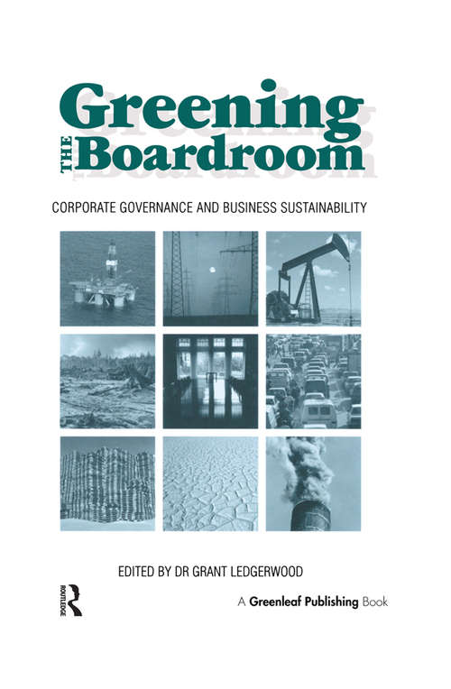 Book cover of Greening the Boardroom: Corporate Governance and Business Sustainability