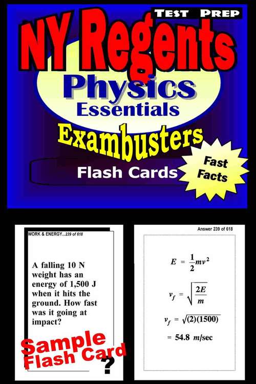 Book cover of NY Regents Exam Test Prep Flash Cards: Physics Essentials (Exambusters NY Regents Workbook #4)
