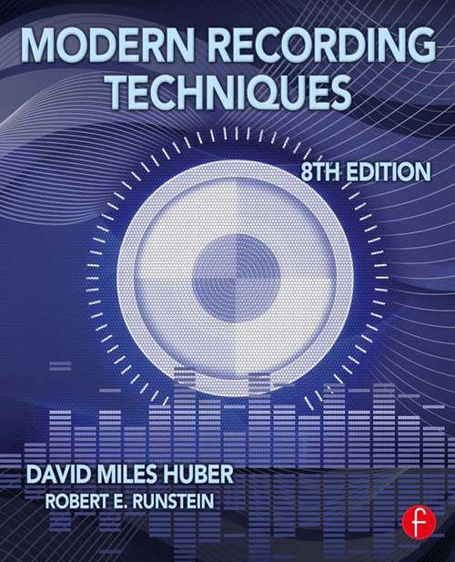 Book cover of Modern Recording Techniques (8) (Audio Engineering Society Presents)