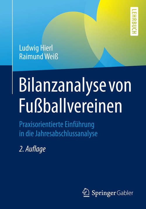 Book cover of Bilanzanalyse von Fußballvereinen: Praxisorientierte Einführung in die Jahresabschlussanalyse