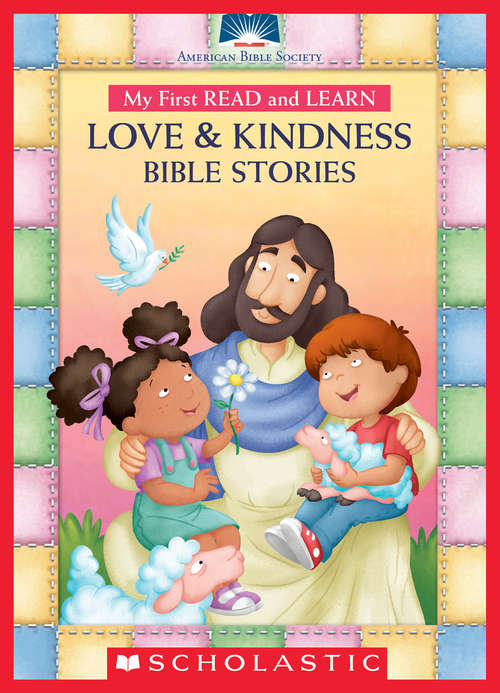 Book cover of Love & Kindness: Bible Stories (My First Read and Learn)