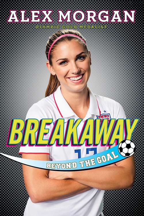 Book cover of Breakaway: Beyond the Goal