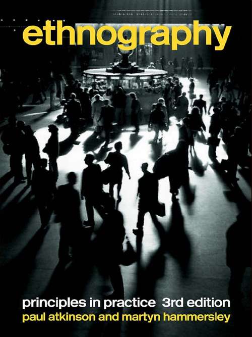 Book cover of Ethnography: Principles in Practice