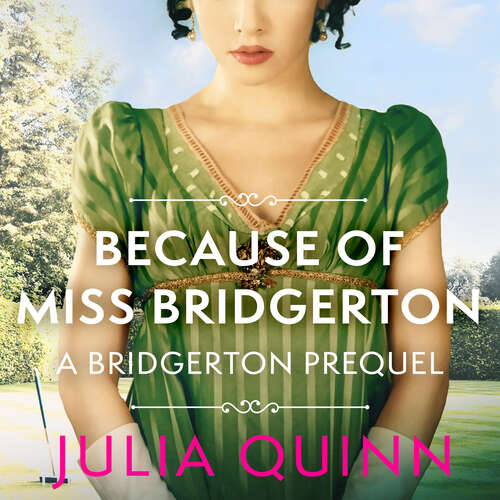 Book cover of Because of Miss Bridgerton: A Bridgerton Prequel (The Rokesbys #1)