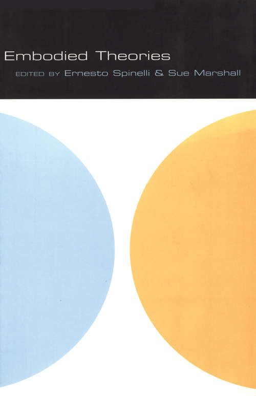 Book cover of Embodied Theories (The School of Psychotherapy & Counselling)