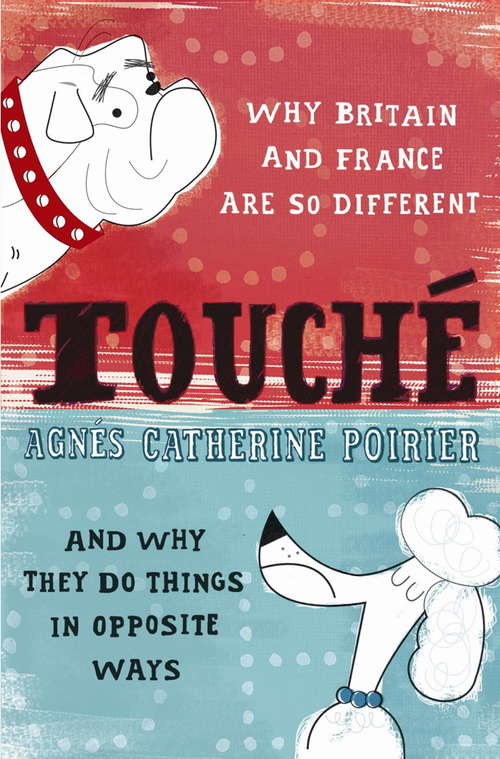 Book cover of Touché: A French Woman's Take On The English