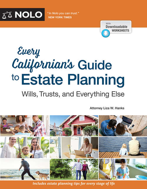 Book cover of Every Californian's Guide To Estate Planning: Wills, Trust & Everything Else