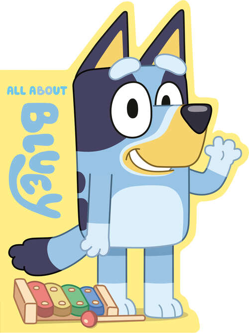 Book cover of All About Bluey (Bluey)