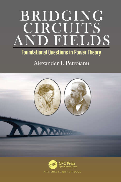 Book cover of Bridging Circuits and Fields: Foundational Questions in Power Theory