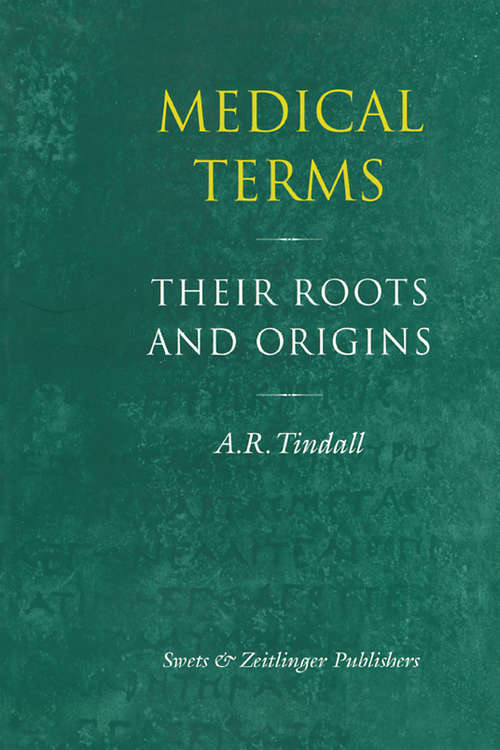 Book cover of Medical Terms: Their Roots And Origins (2)