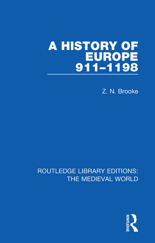 Book cover of A History of Europe 911-1198 (Routledge Library Editions: The Medieval World #6)