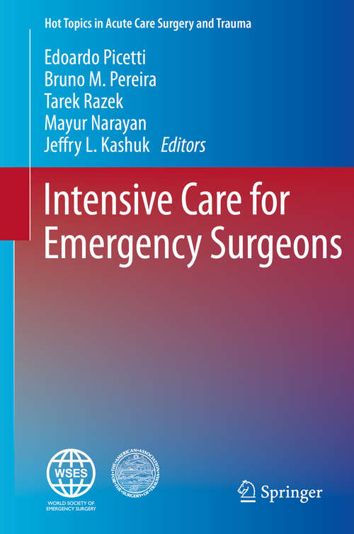 Book cover of Intensive Care for Emergency Surgeons (1st ed. 2019) (Hot Topics in Acute Care Surgery and Trauma)