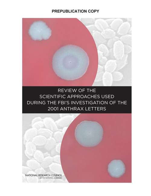 Book cover of Review Of The Scientific Approaches Used During The Fbi's Investigation Of The 2001 Anthrax Letters