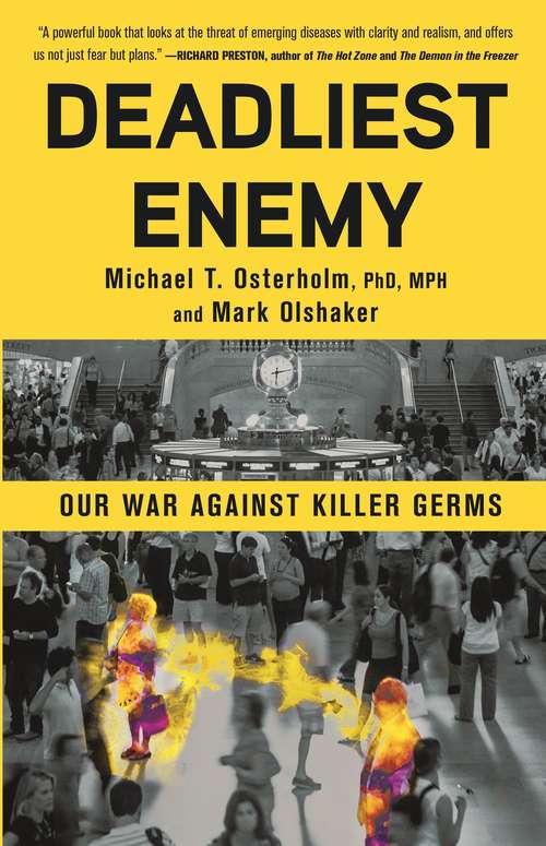 Book cover of Deadliest Enemy: Our War Against Killer Germs