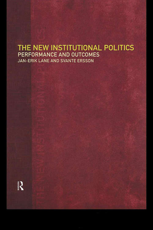 Book cover of The New Institutional Politics: Outcomes and Consequences