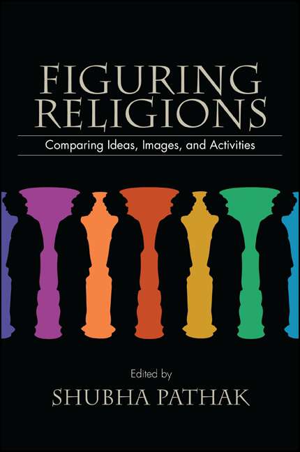 Book cover of Figuring Religions: Comparing Ideas, Images, and Activities