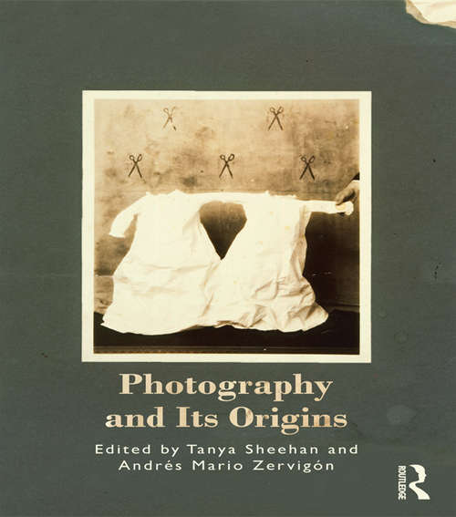 Book cover of Photography and Its Origins