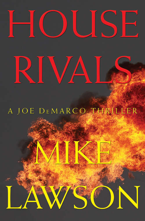 Book cover of House Rivals: A Joe Demarco Thriller (The Joe DeMarco Thrillers #10)