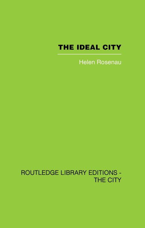 Book cover of The Ideal City: Its Architectural Evolution in Europe (3)