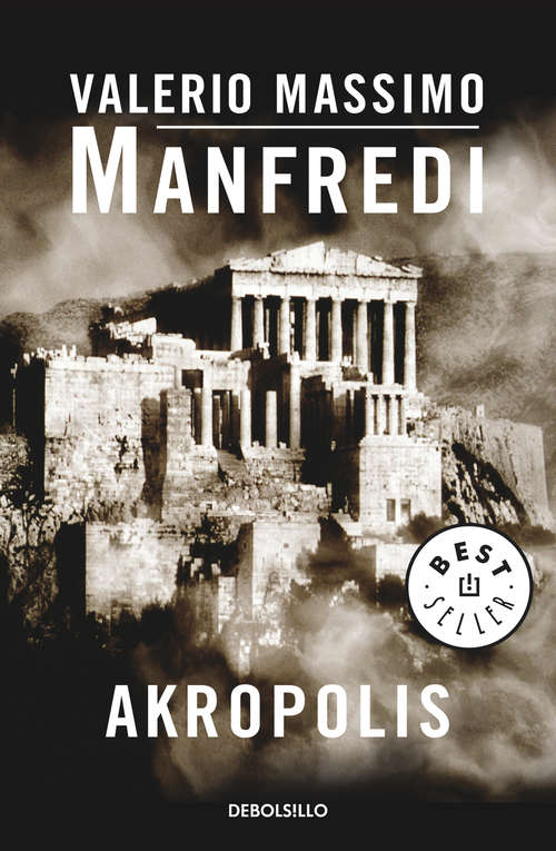 Book cover of Akrópolis (Bestseller/debolsillo Ser.: Vol. 496)