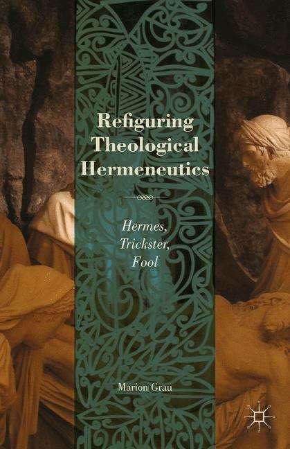 Book cover of Refiguring Theological Hermeneutics