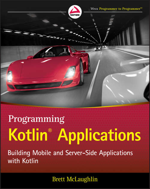 Book cover of Programming Kotlin Applications: Building Mobile and Server-Side Applications with Kotlin