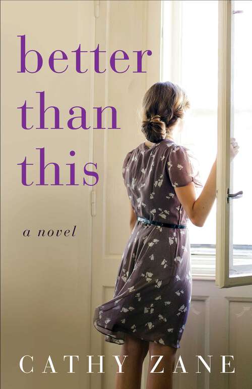 Book cover of Better Than This: A Novel