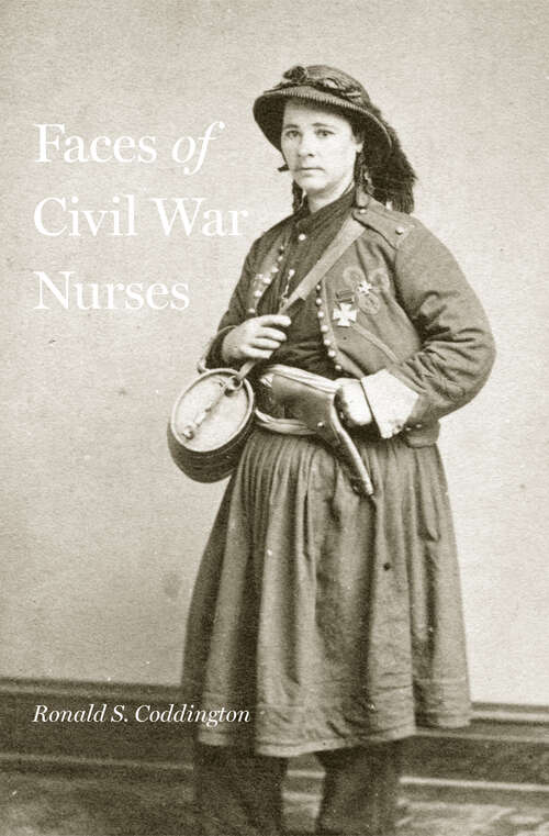 Book cover of Faces of Civil War Nurses