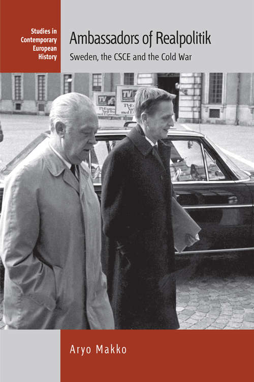 Book cover of Ambassadors of Realpolitik: Sweden, the CSCE and the Cold War (Contemporary European History #20)