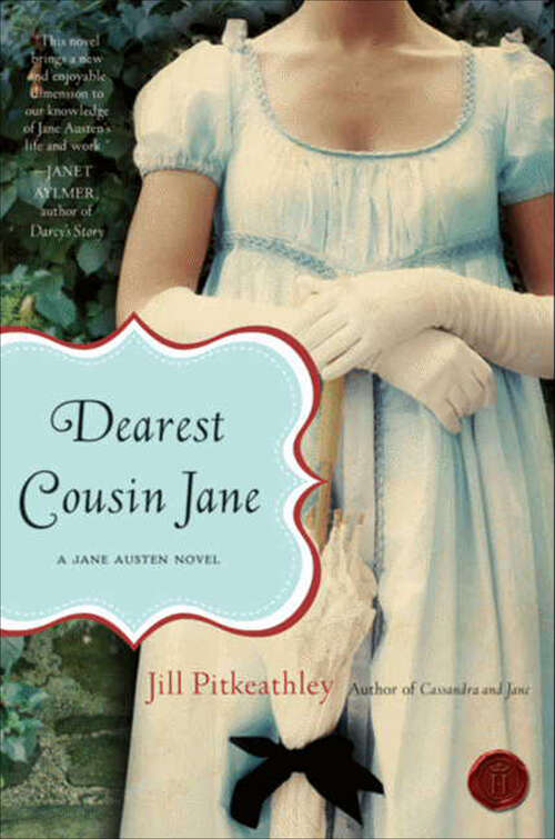 Book cover of Dearest Cousin Jane: A Jane Austen Novel (A\jane Austen Novel Ser. #2)