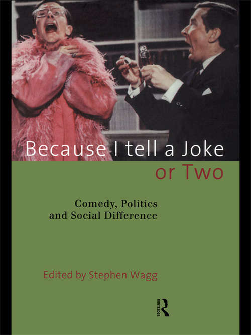 Book cover of Because I Tell a Joke or Two: Comedy, Politics and Social Difference