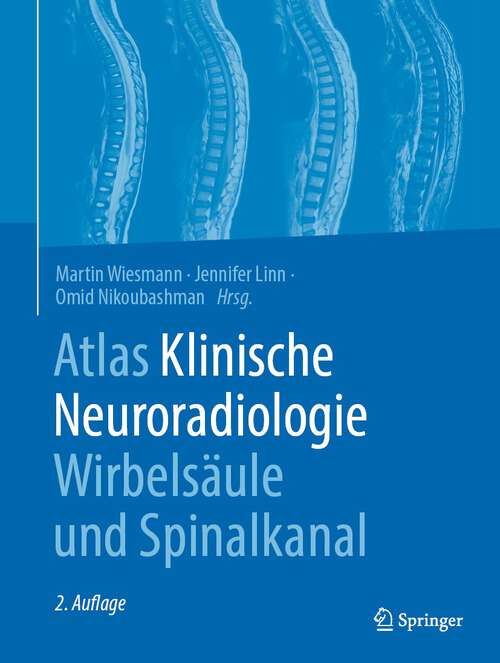 Book cover of Atlas Klinische Neuroradiologie Wirbelsäule und Spinalkanal (2. Aufl. 2023)