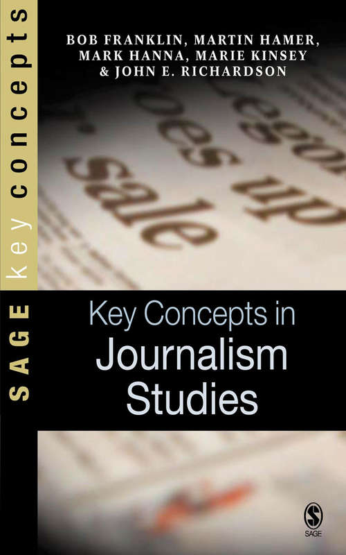 Book cover of Key Concepts in Journalism Studies (SAGE Key Concepts series)