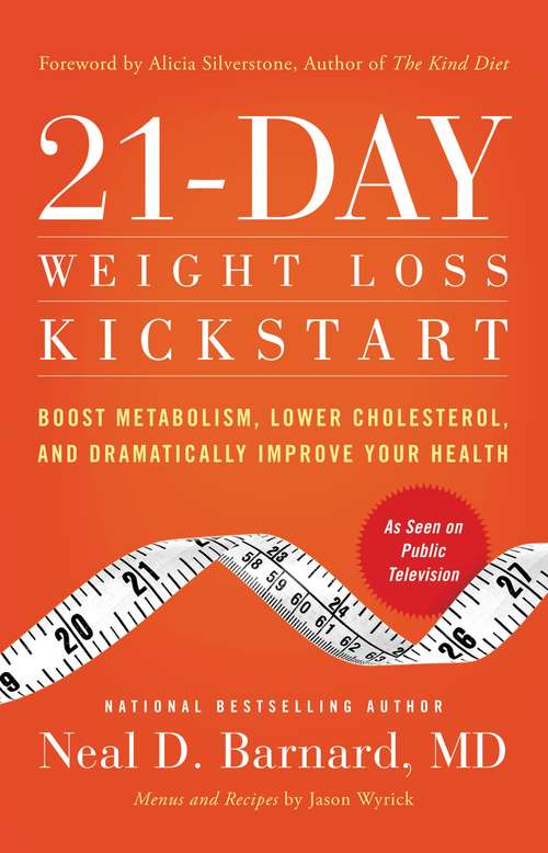 Book cover of 21-Day Weight Loss Kickstart: Boost Metabolism, Lower Cholesterol, and Dramatically Improve Your Health