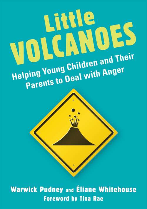 Book cover of Little Volcanoes: Helping Young Children and Their Parents to Deal with Anger