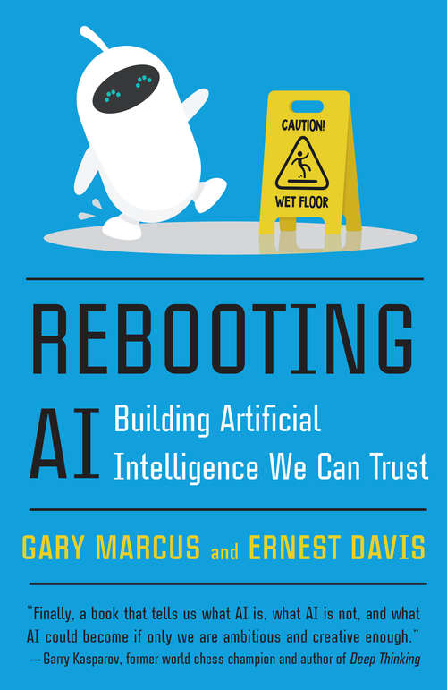 Book cover of Rebooting AI: Building Artificial Intelligence We Can Trust