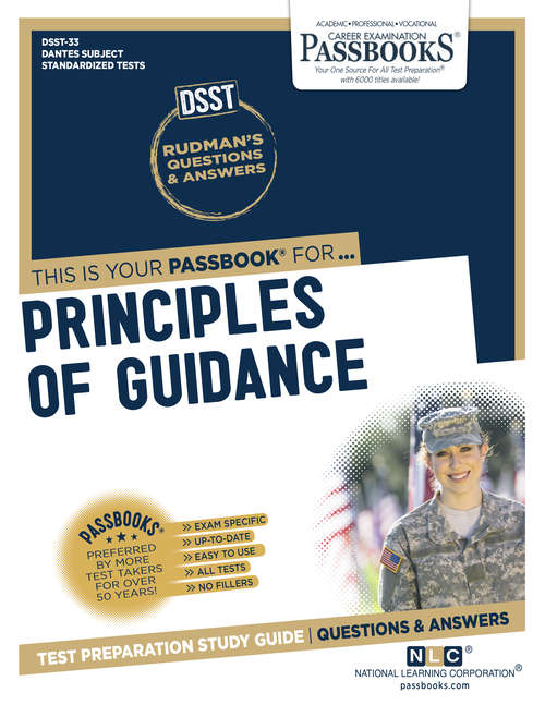 Book cover of PRINCIPLES OF GUIDANCE: Passbooks Study Guide (DANTES Subject Standardized Tests (DSST): Dantes-33)