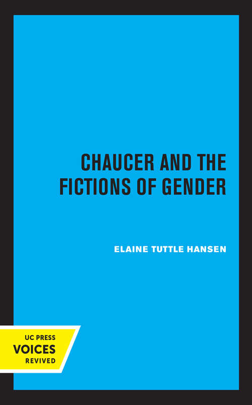 Book cover of Chaucer and the Fictions of Gender