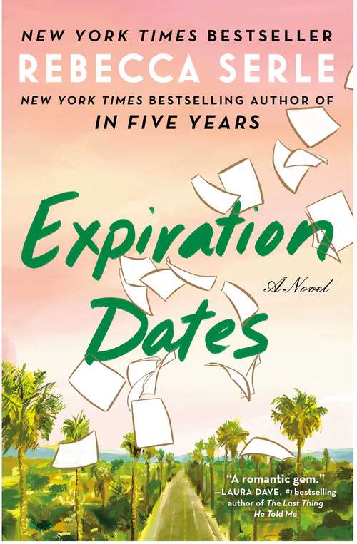 Book cover of Expiration Dates: A Novel
