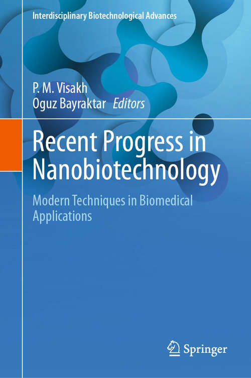 Book cover of Recent Progress in Nanobiotechnology: Modern Techniques in Biomedical Applications (2024) (Interdisciplinary Biotechnological Advances)