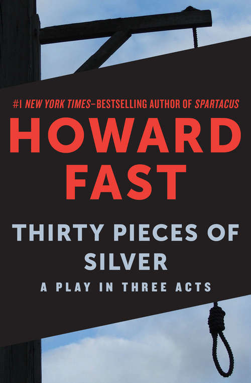 Book cover of Thirty Pieces of Silver: A Play in Three Acts