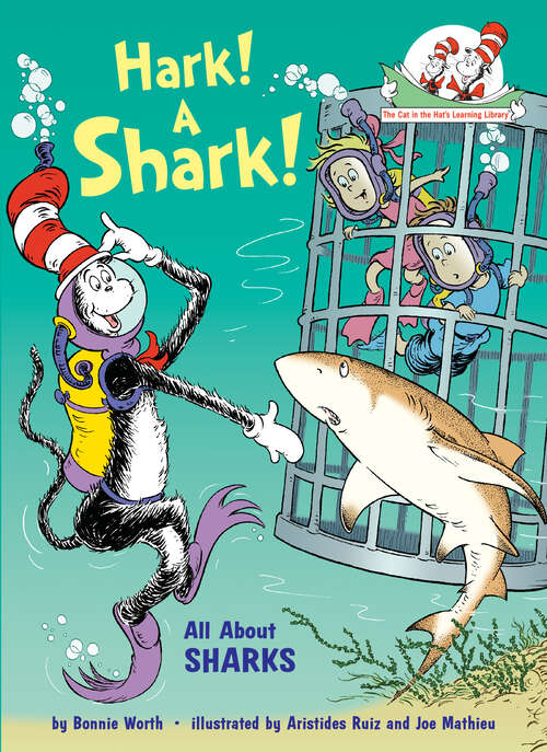 Book cover of Hark! A Shark! All About Sharks: All About Sharks (The Cat in the Hat's Learning Library)