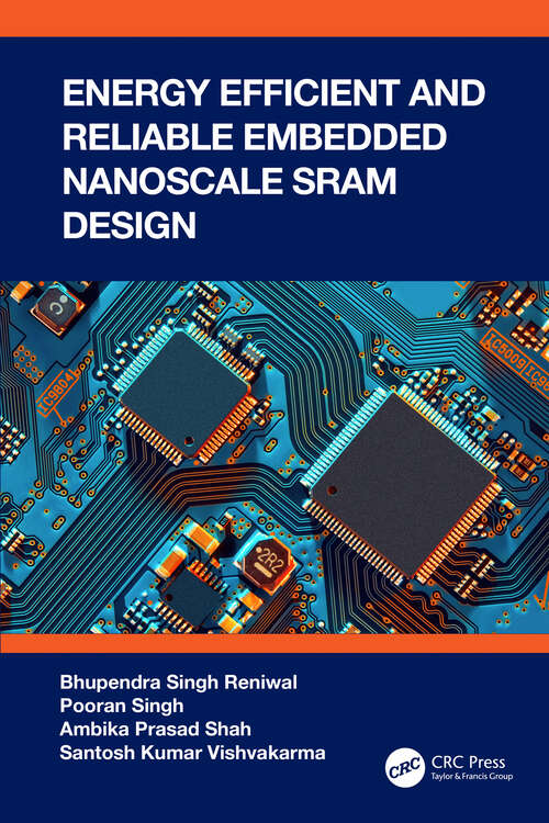 Book cover of Energy Efficient and Reliable Embedded Nanoscale SRAM Design